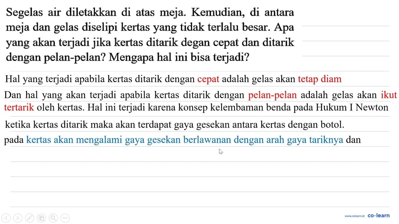 Segelas air diletakkan di atas meja. Kemudian, di antara