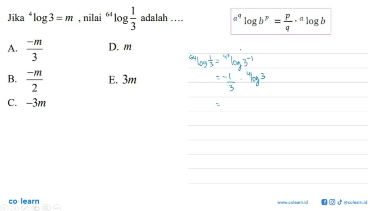 Jika 4log3=m, nilai 64log(1/3) adalah ...