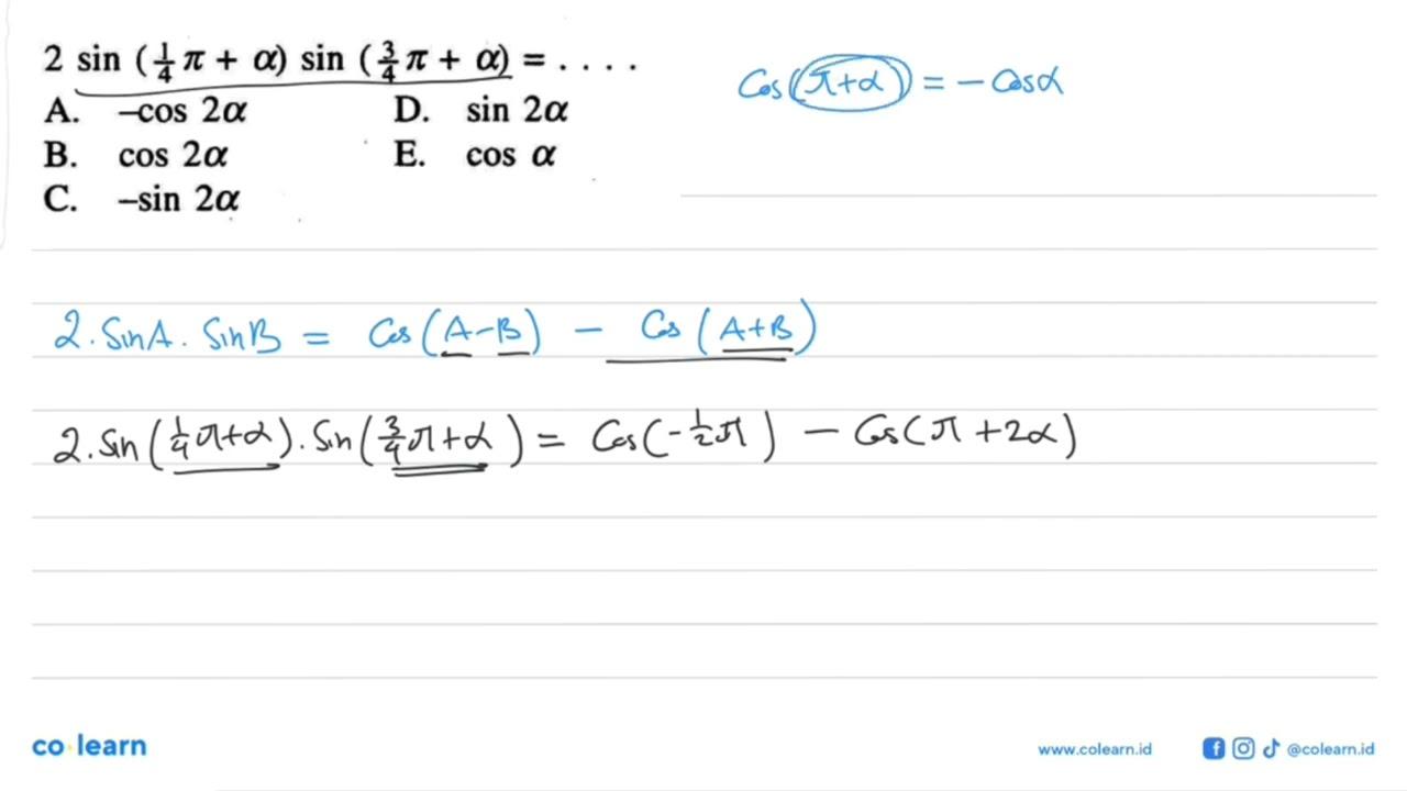 2 sin(1/4pi+a) sin(3/4pi+a)= . . . .