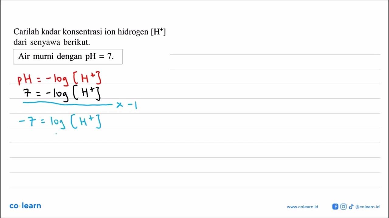 Carilah kadar konsentrasi ion hidrogen [H^+] dari senyawa