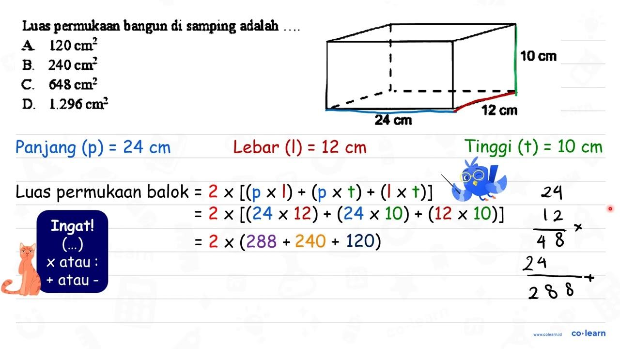 Luas permukaan bangun di samping adalah .... A) 120 cm^(2)