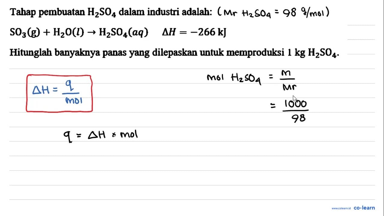 Tahap pembuatan H2SO4 dalam industri adalah: SO3(g) +