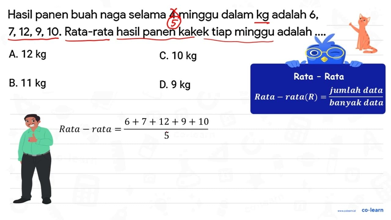 Hasil panen buah naga selama 4 minggu dalam kg adalah 6 ,