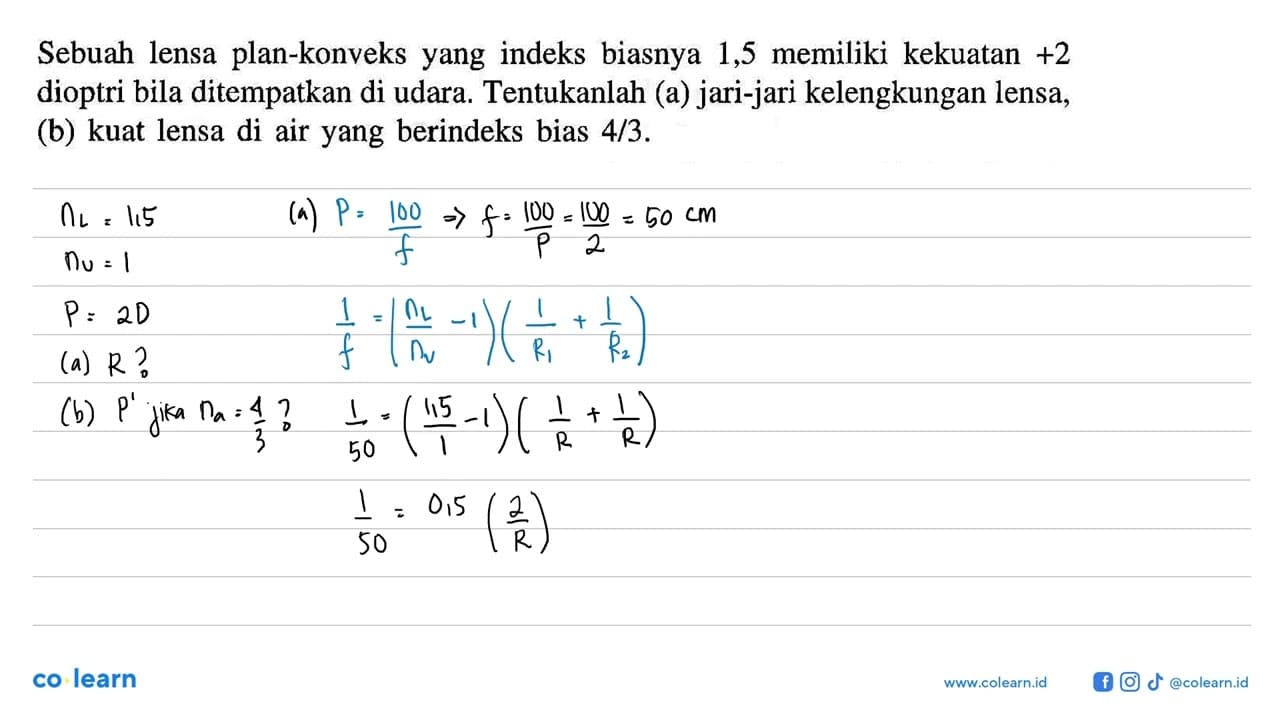 Sebuah lensa plan-konveks yang indeks biasnya 1,5 memiliki