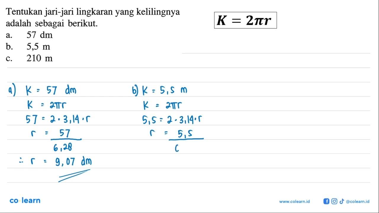 Tentukan jari-jari lingkaran yang kelilingnya adalah