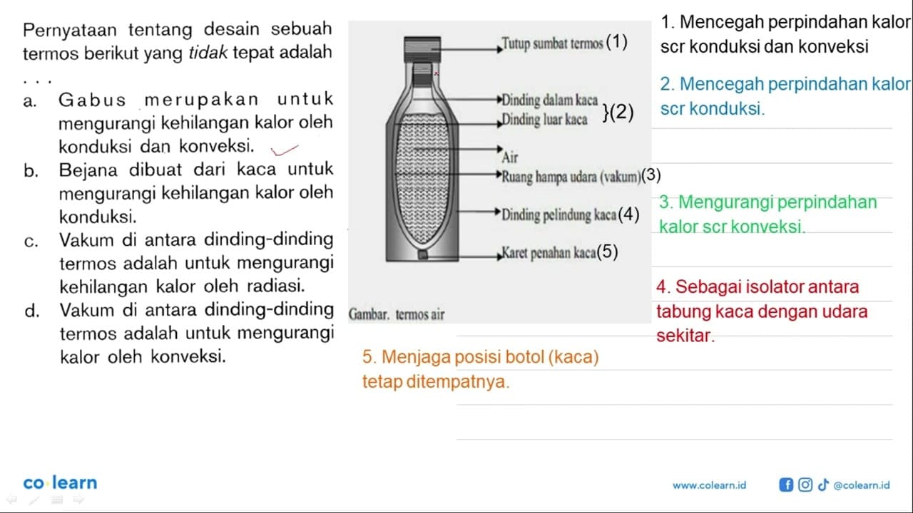 Pernyataan tentang desain sebuah termos berikut yang tidak