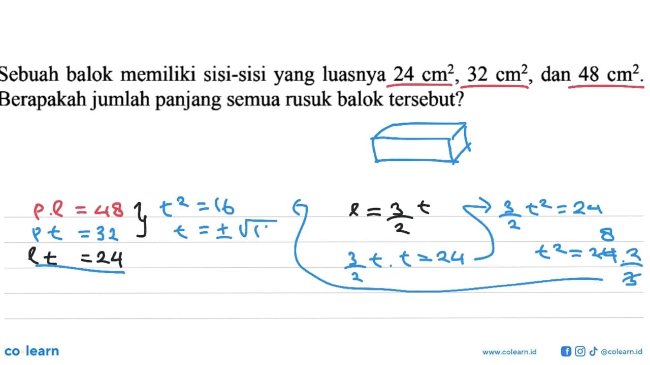 Sebuah balok memiliki sisi-sisi yang luasnya 24 cm^2, 32