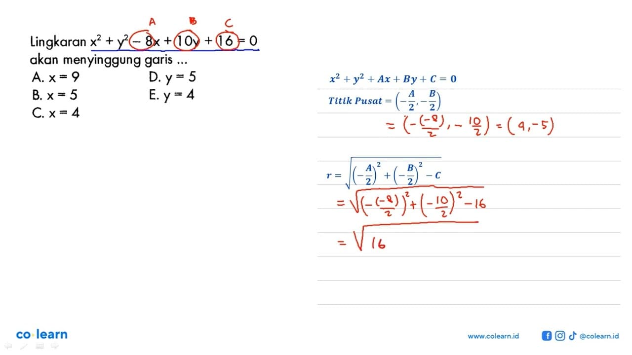 Lingkaran x^2+y^2-8x+10y+16=0 akan menyinggung garis ...