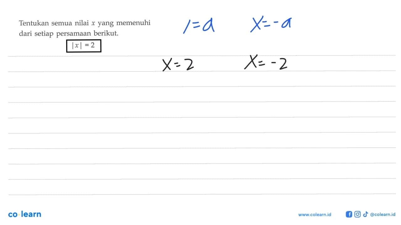 Tentukan semua nilai yang memenuhi x dari setiap persamaan