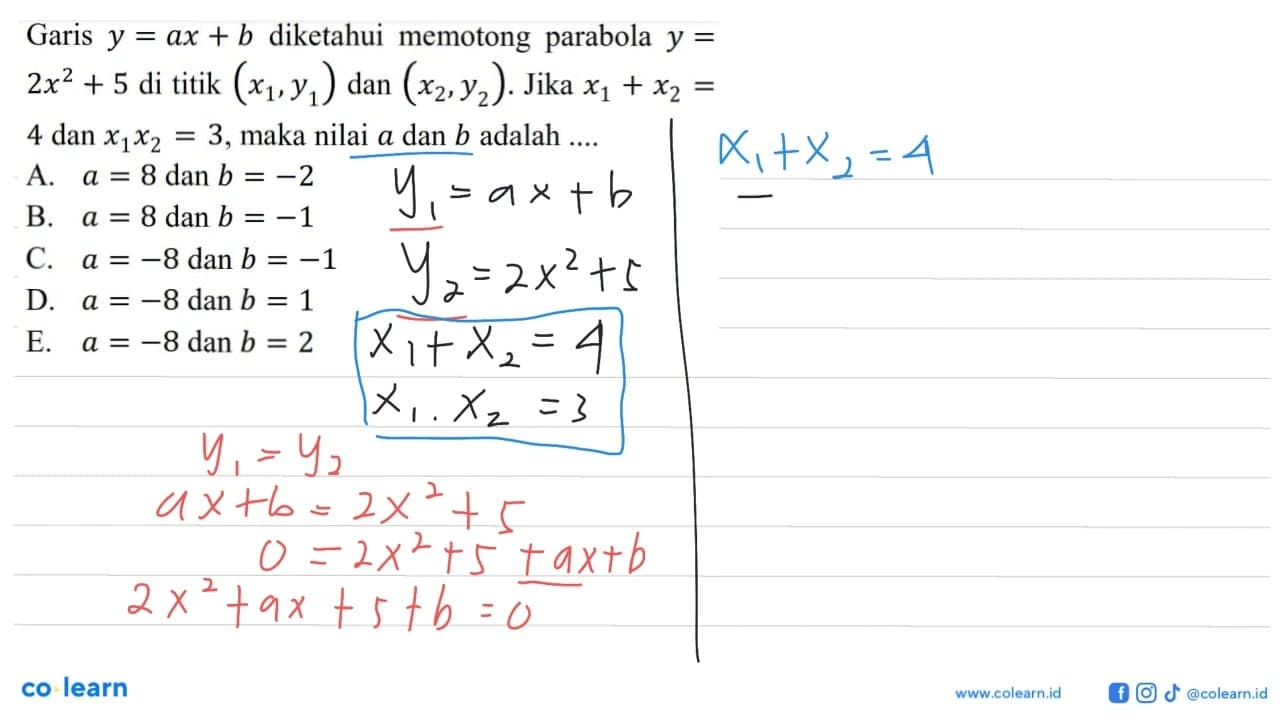 Garis y=ax+b diketahui memotong parabola y=2x^2+5 di titik