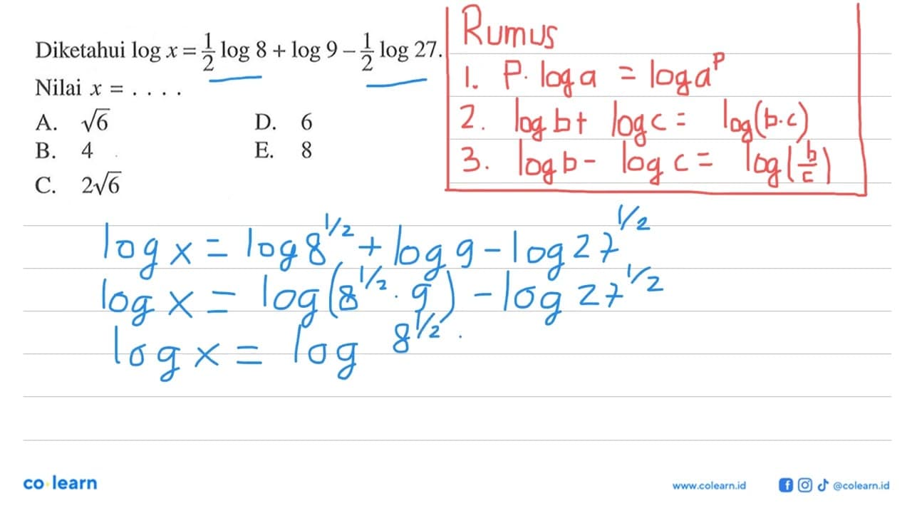 Diketahui logx=1/2 log8+log9-1/2 log27. Nilai x= ....