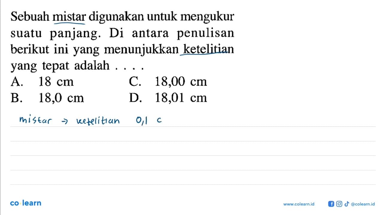 Sebuah mistar digunakan untuk mengukur suatu panjang. Di