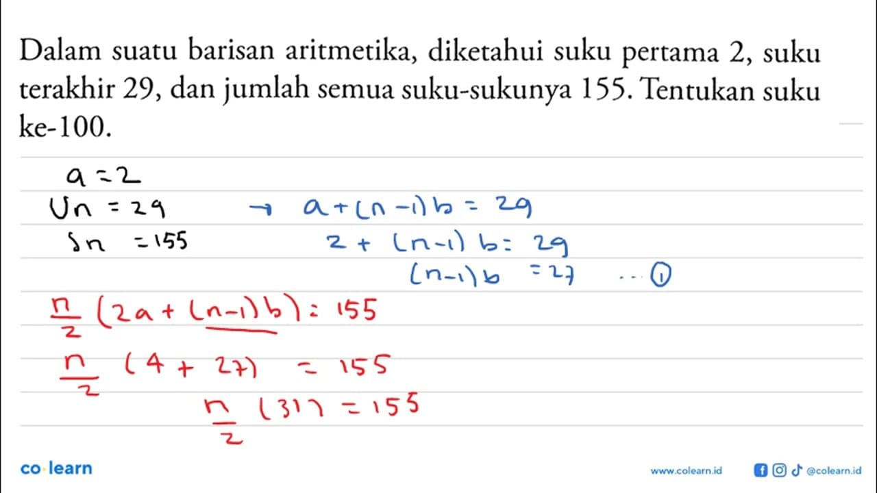 Dalam suatu barisan aritmetika, diketahui suku pertama 2,