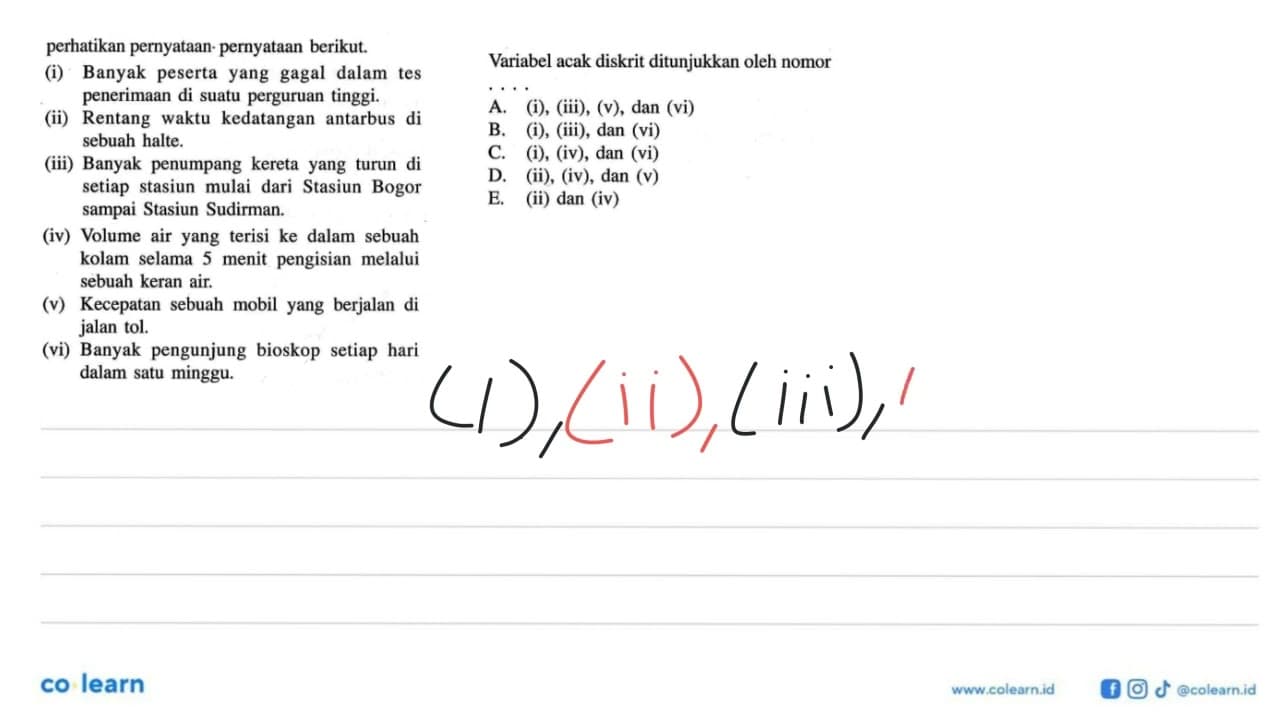 perhatikan pernyataan- pernyataan berikut. (i) Banyak