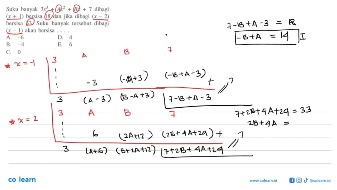 Suku banyak 3x^3+Ax^2+Bx+7 dibagi (x+1) bersisa 18 dan jika