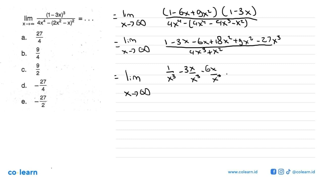 lim x->tak hingga (1-3 x)^3/4x^4-(2 x^2-x)^2=...