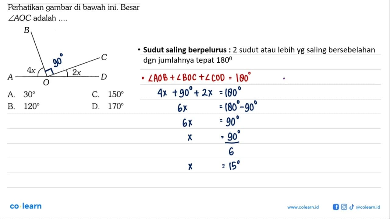 Perhatikan gambar di bawah ini. A B C D 4x 2x Besar sudut