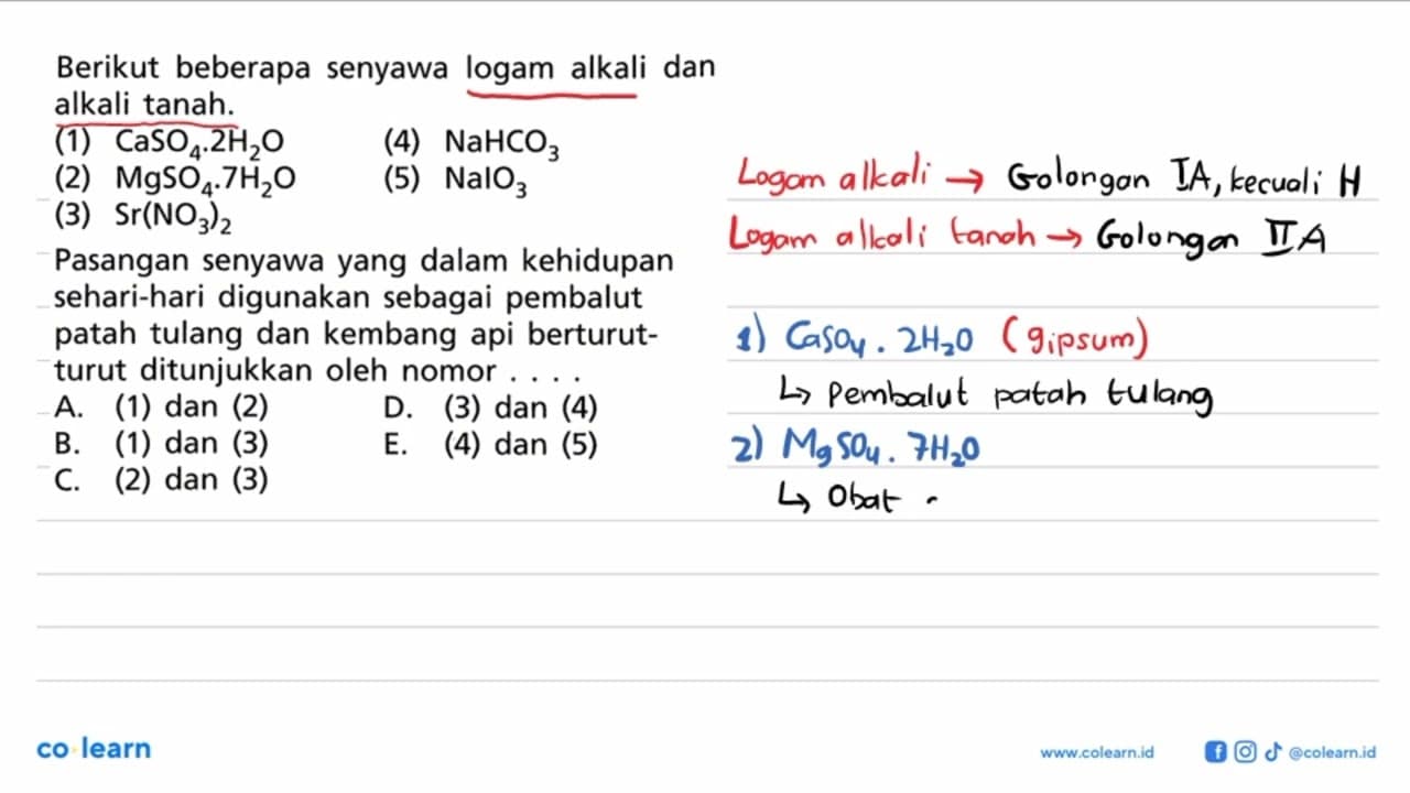 Berikut beberapa senyawa logam alkali dan alkali tanah. (1)