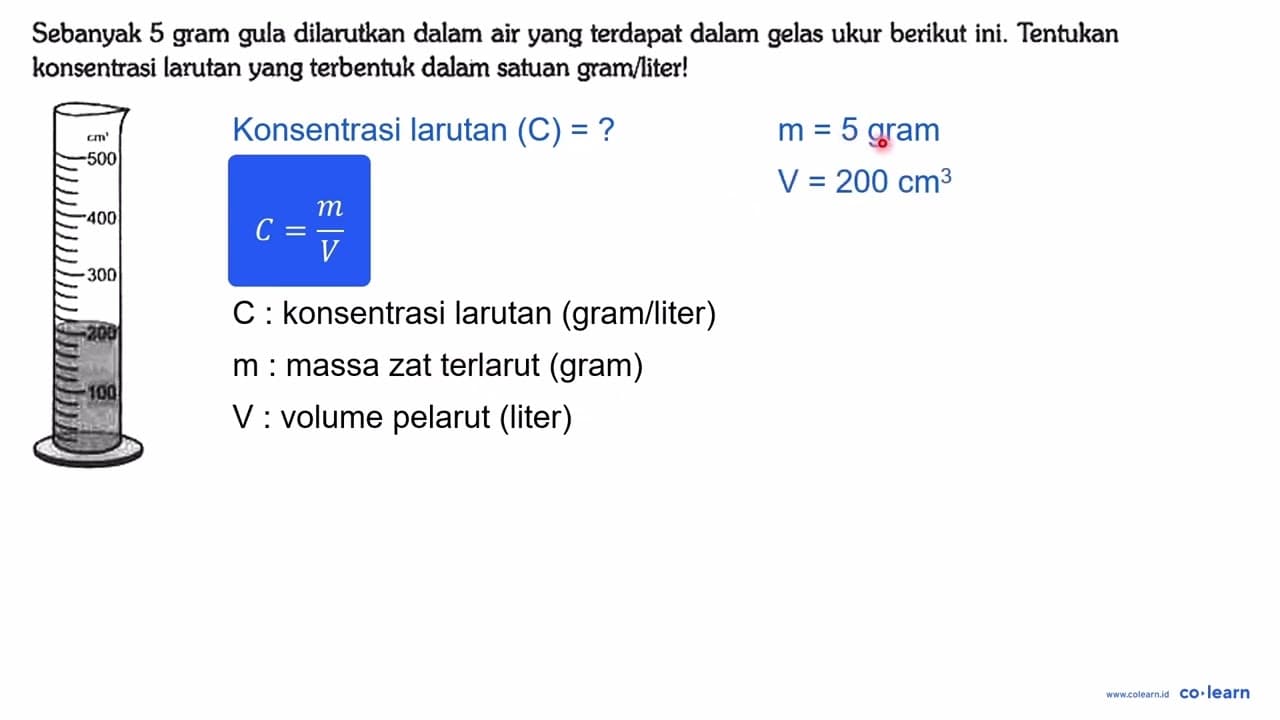 Sebanyak 5 gram gula dilarutkan dalam air yang terdapat