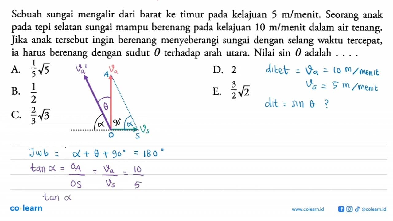 Sebuah sungai mengalir dari barat ke timur kelajuan 5