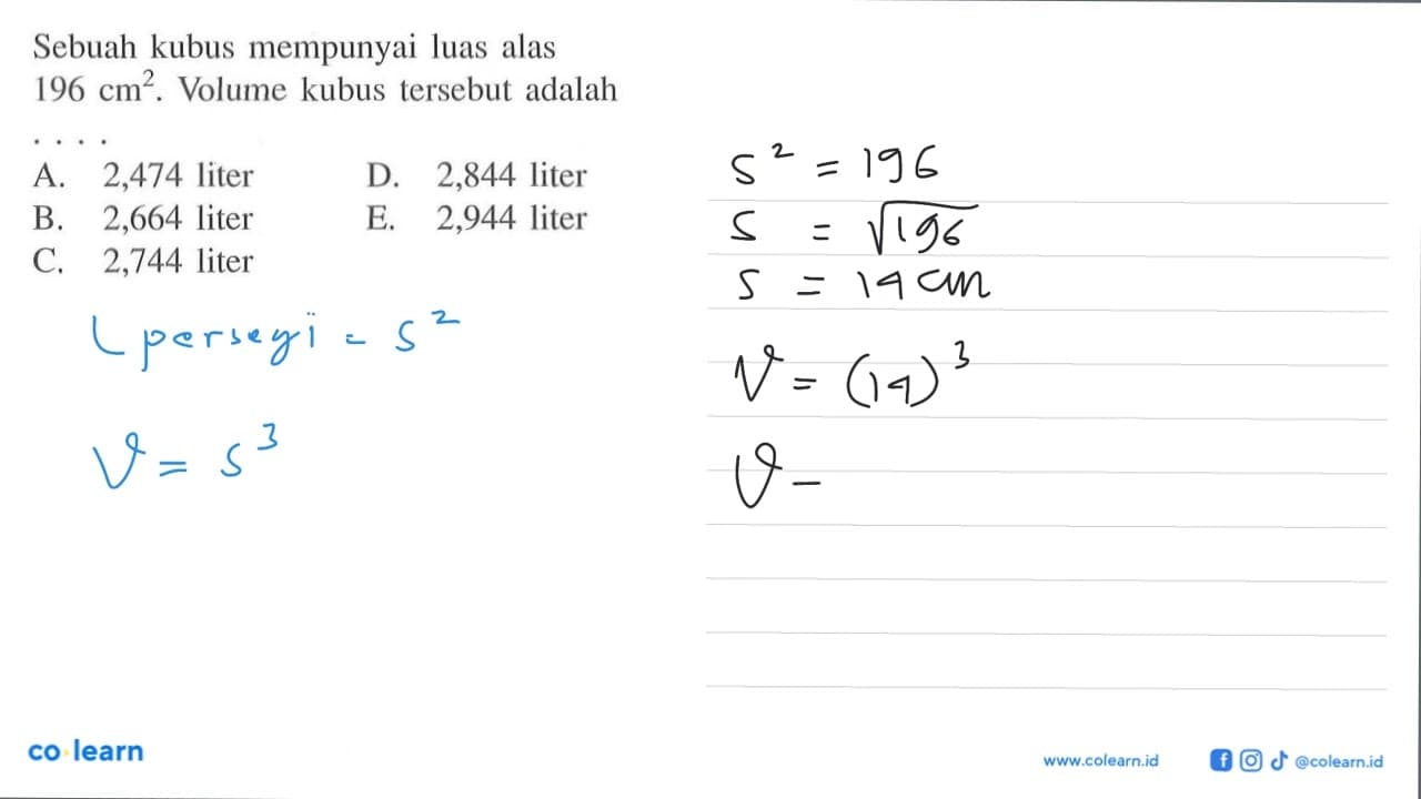 Sebuah kubus mempunyai luas alas 196 cm^2. Volume kubus