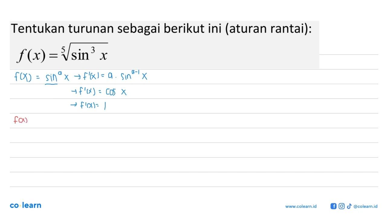 Tentukan turunan sebagai berikut ini (aturan rantai): f(x)