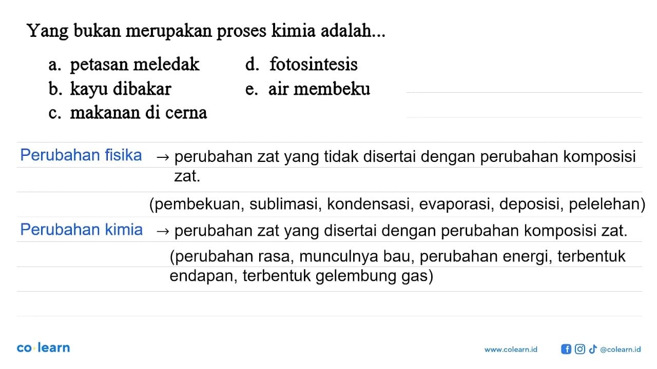 Yang bukan merupakan proses kimia adalah... a. petasan