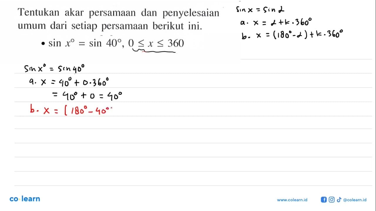 Tentukan akar persamaan penyelesaian dan umum dari setiap