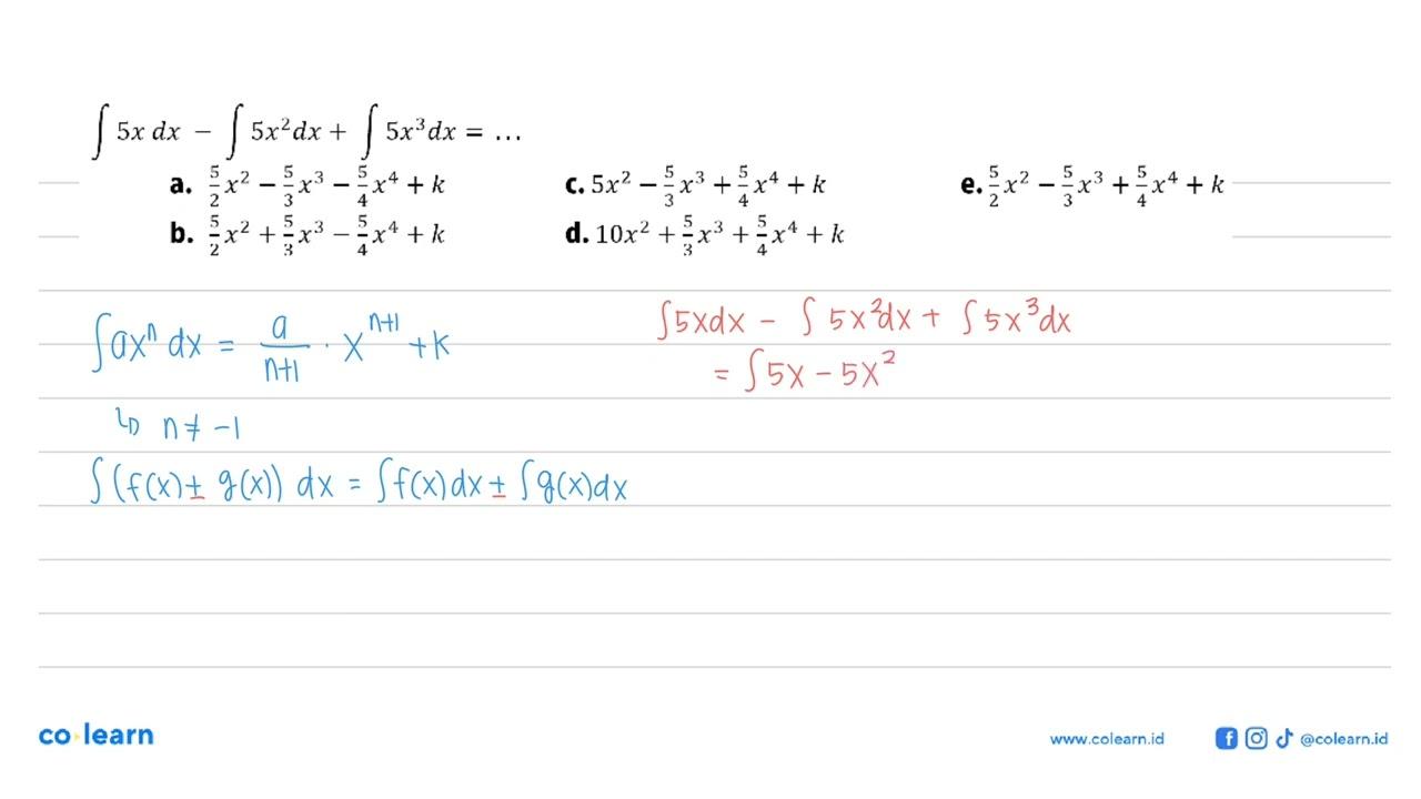 integral 5 x dx-integral 5x^2 dx+integral dari- 5 x^3