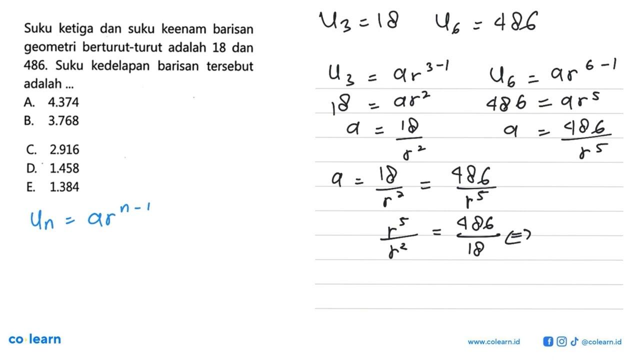 Suku ketiga dan suku keenam barisan geometri berturut-turut