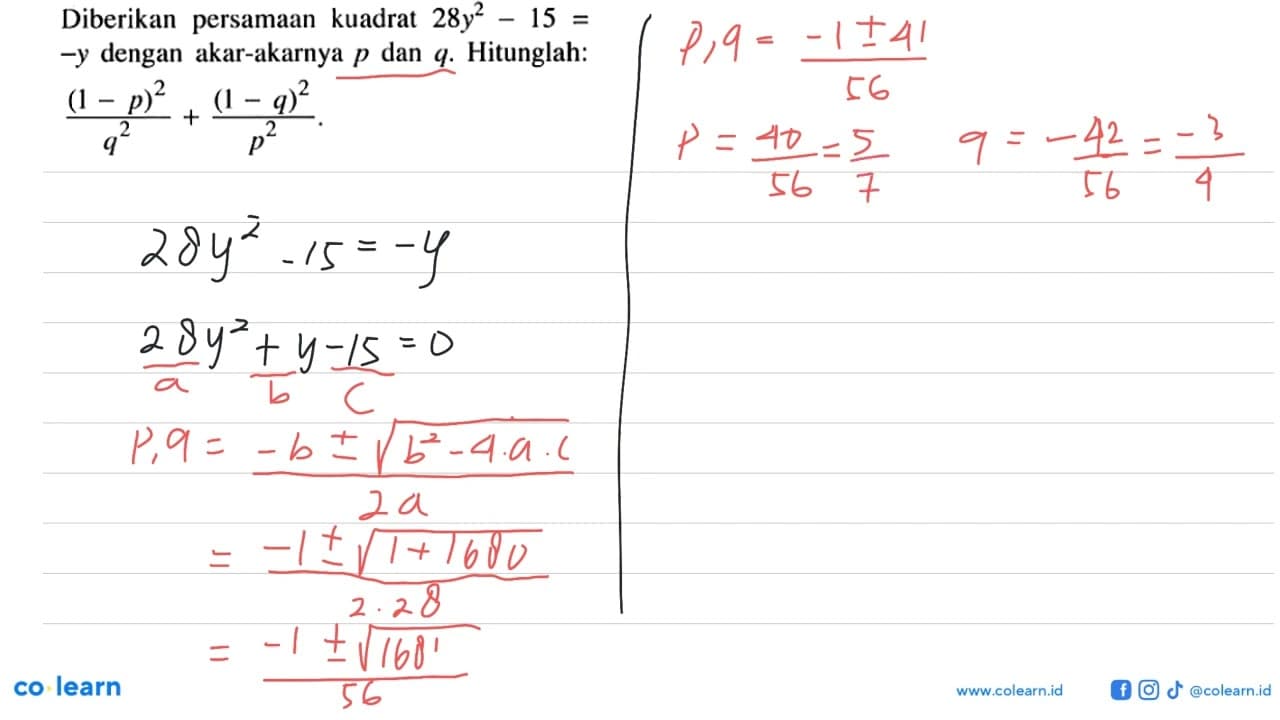 Diberikan persamaan kuadrat 28y^2 - 15 = -y dengan