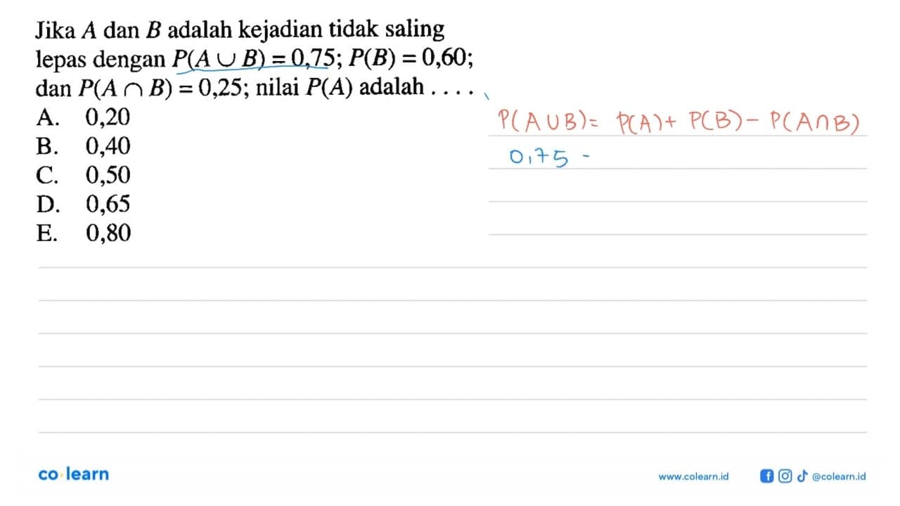 Jika A dan B adalah kejadian tidak saling lepas dengan P(A