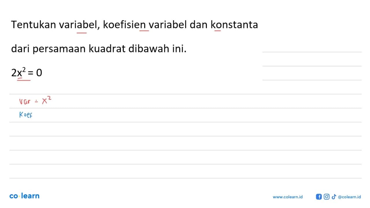 Tentukan variabel, koefisien variabel dan konstanta dari