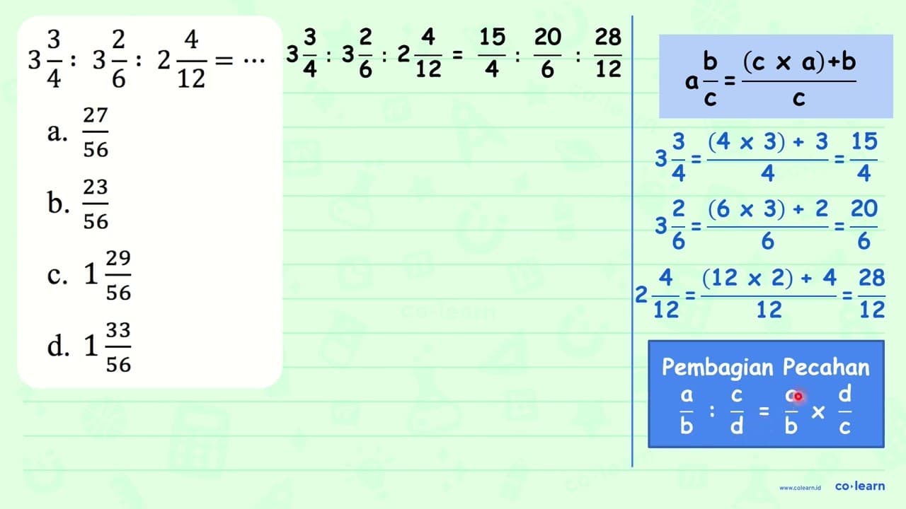 3 (3)/(4): 3 (2)/(6): 2 (4)/(12)=.. a. (27)/(56) b.