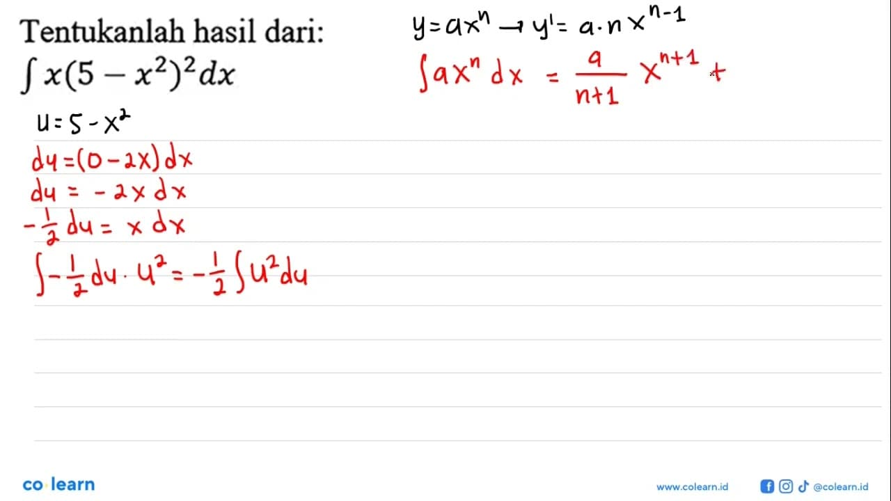 Tentukanlah hasil dari: integral x(5-x^2)^2 dx