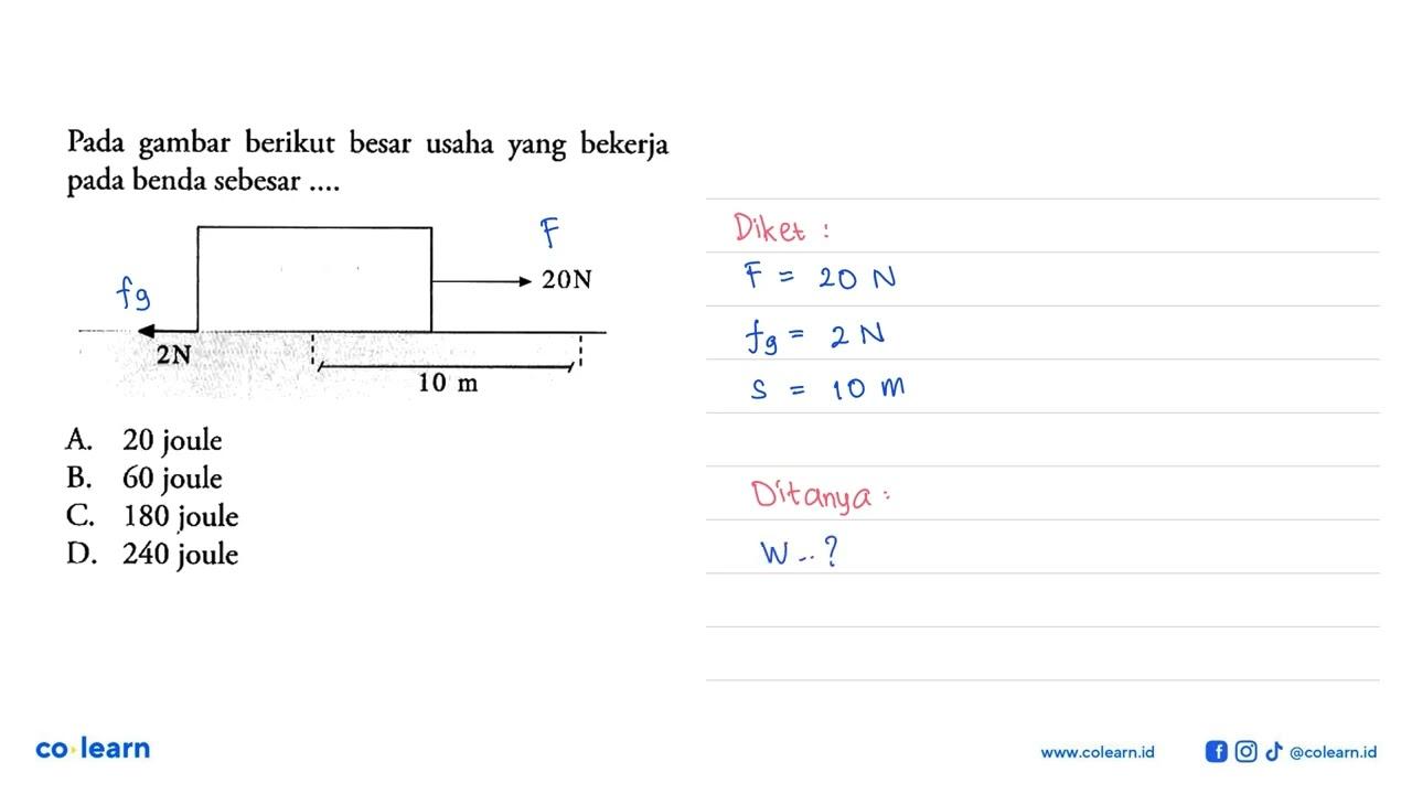 Pada gambar berikut besar usaha yang bekerja pada benda