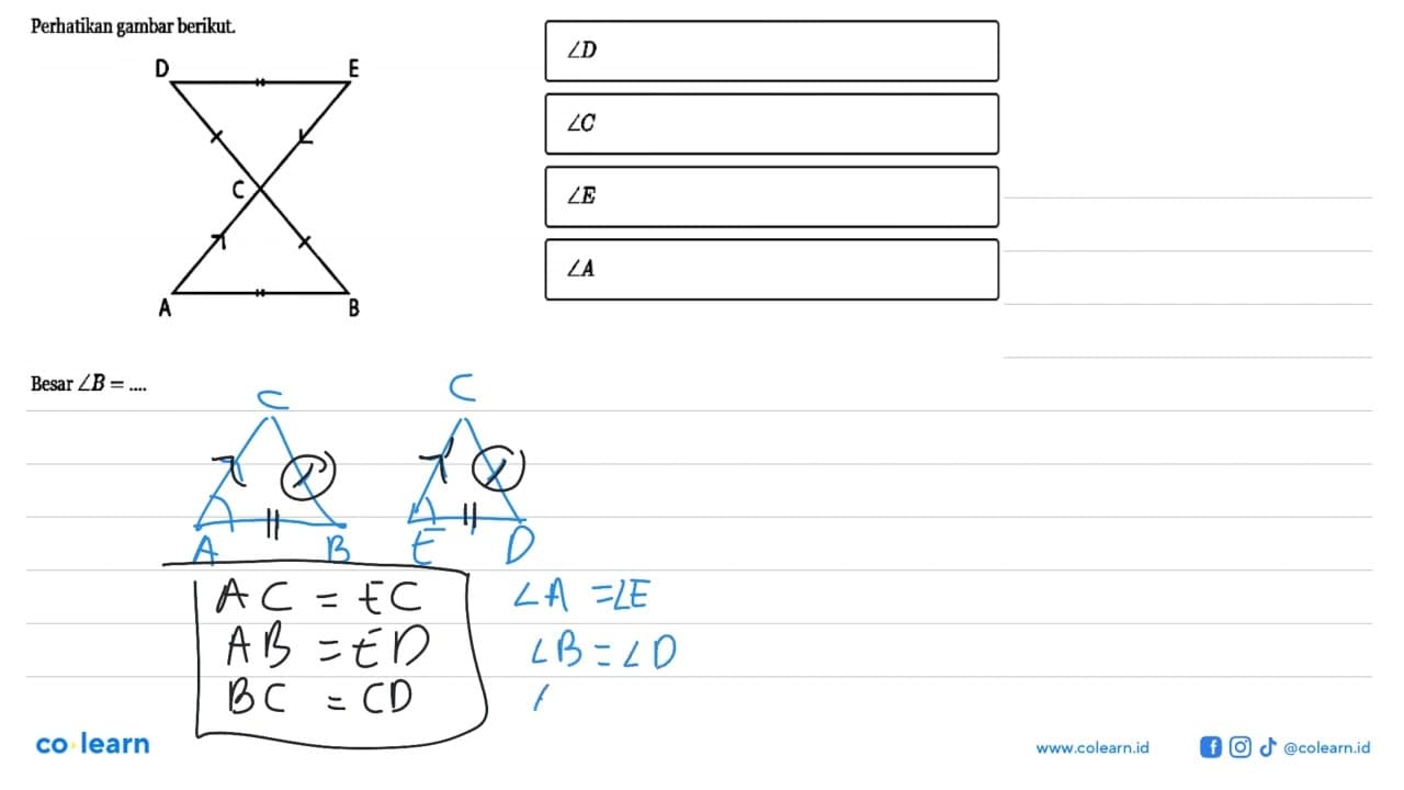 Perhatikan gambar berikut. D E C B A Besar sudut B=...