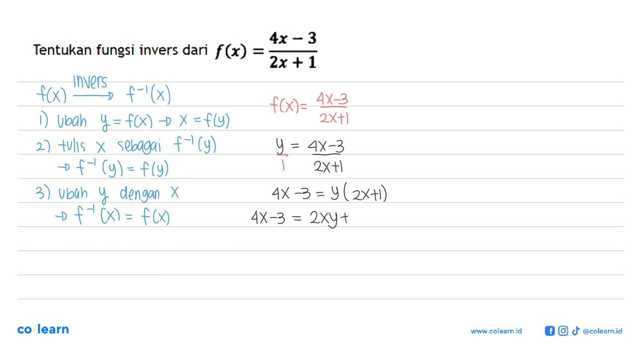 Tentukan fungsi invers dari f(x)=(4x-3)/(2x+1)