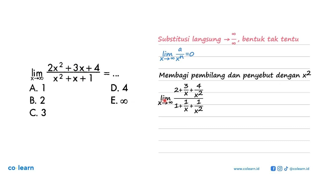 lim x->tak hingga (2x^2+3x+4)/(x^2+x+1)=