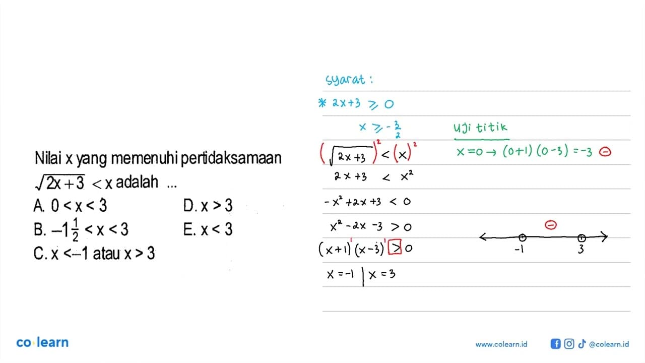 Nilai x yang memenuhi pertidaksamaan akar(2x+3)<x adalah