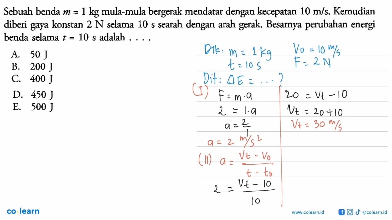 Sebuah benda m=1 kg mula-mula bergerak mendatar dengan