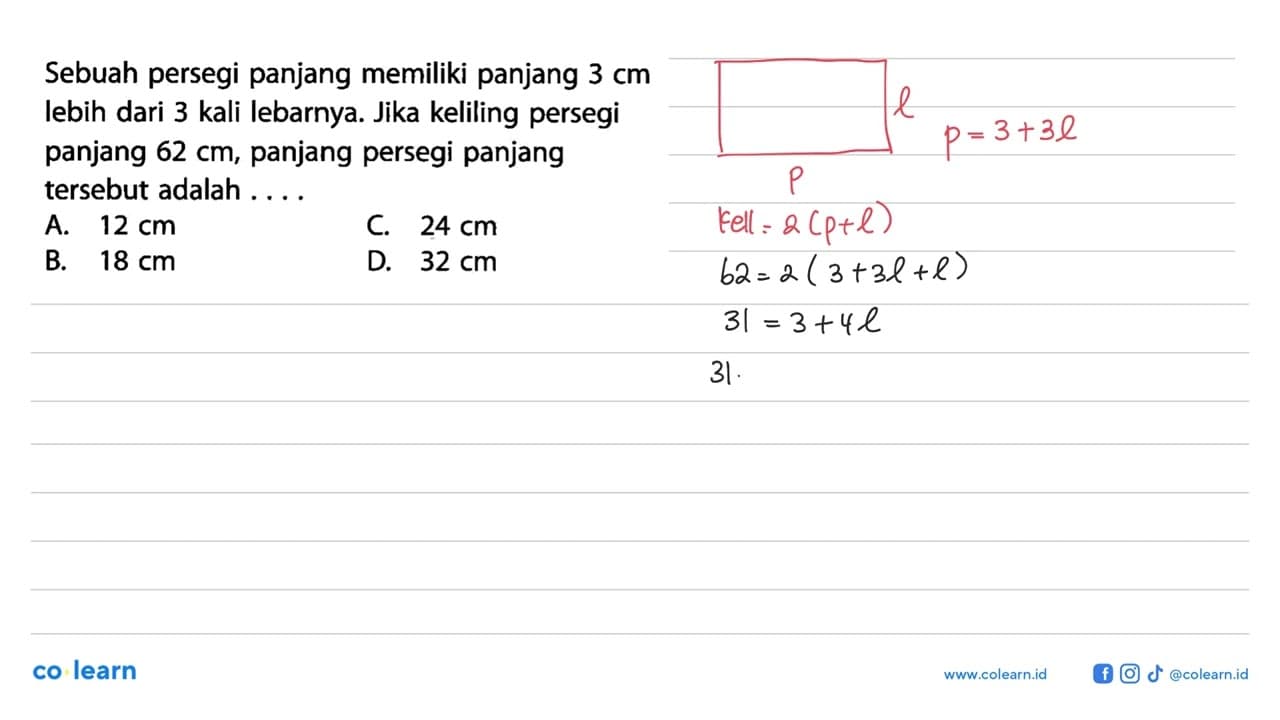 Sebuah persegi panjang memiliki panjang 3 cm lebih dari 3