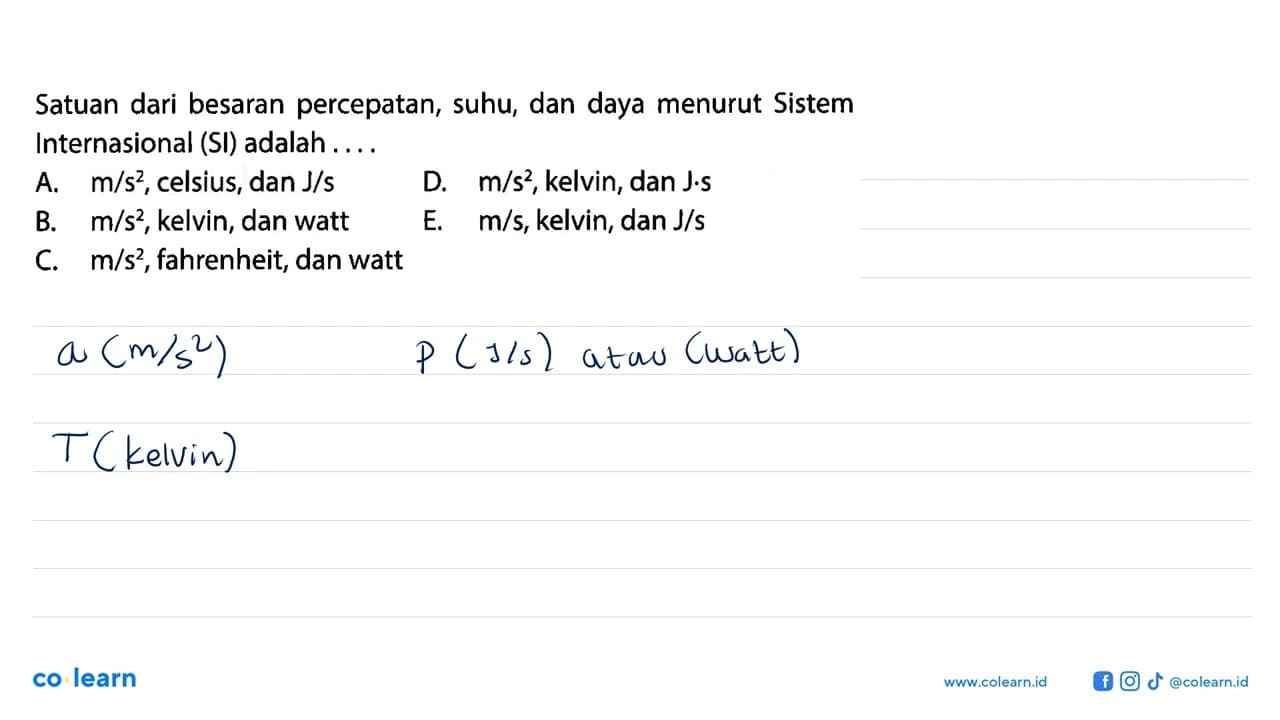 Satuan dari besaran percepatan, suhu, dan daya menurut