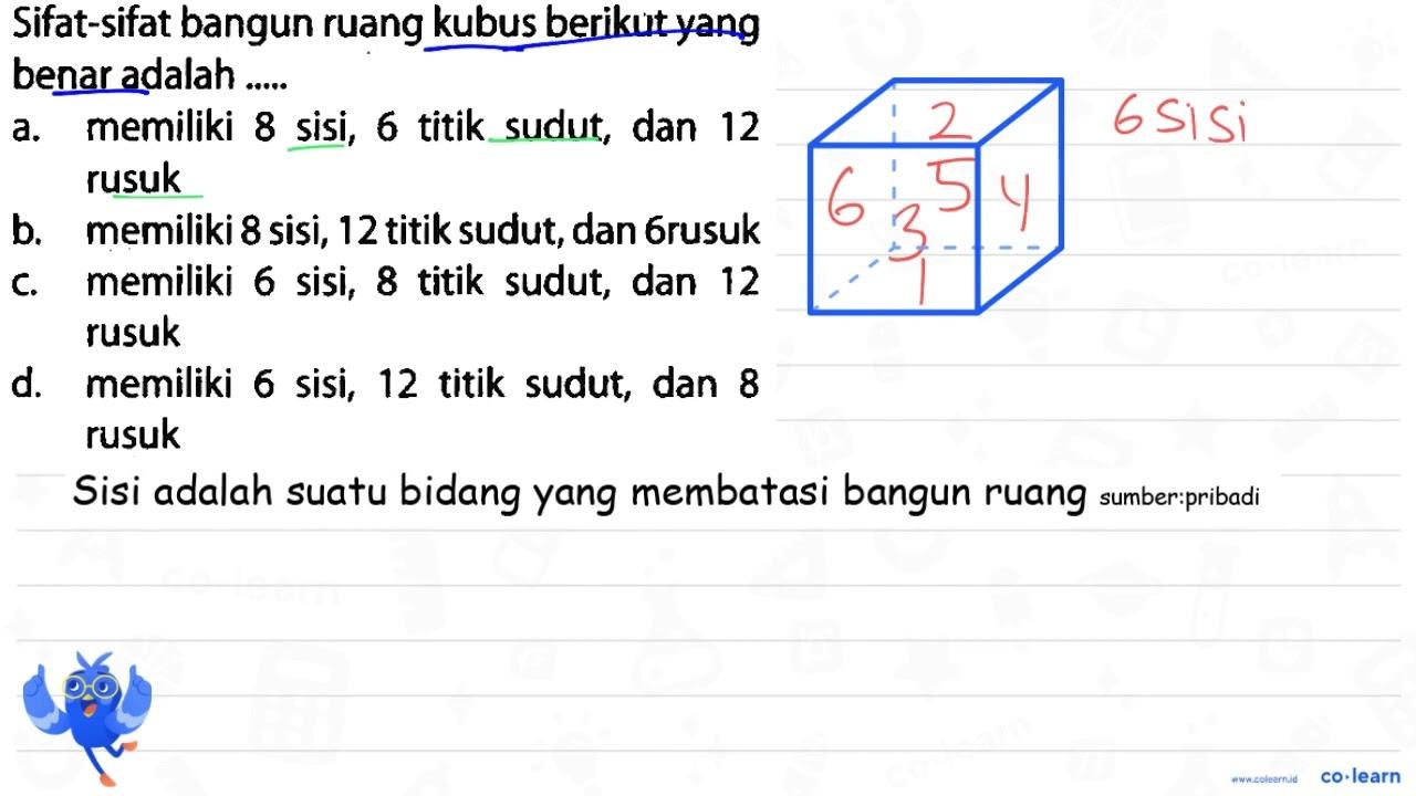 Sifat-sifat bangun ruang kubus berikut yang benar adalah