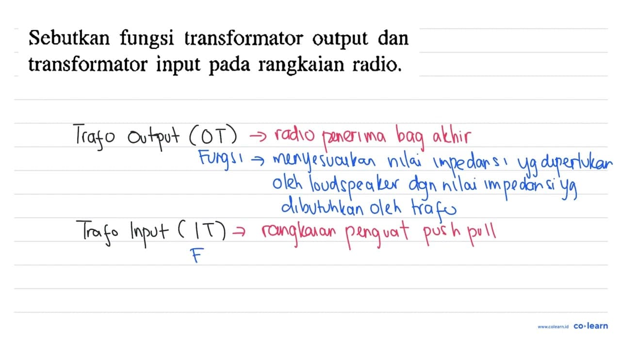 Sebutkan fungsi transformator output dan transformator