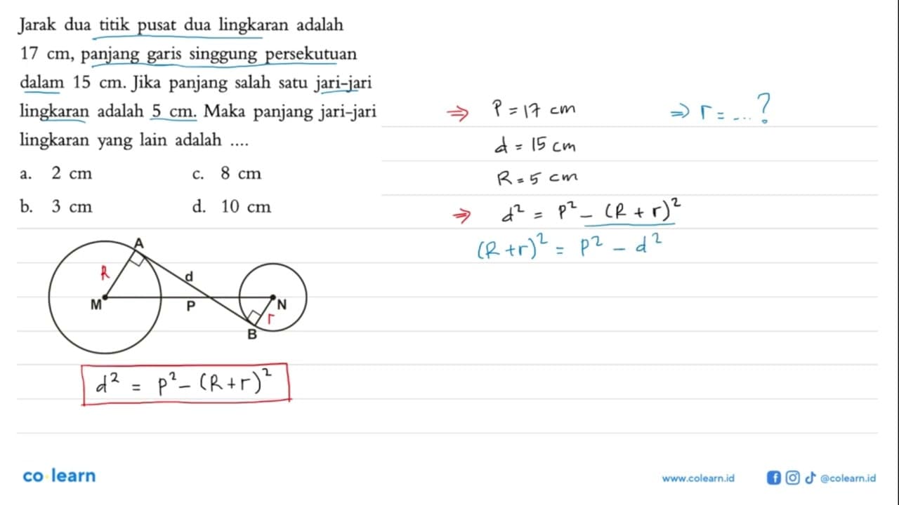 Jarak dua titik pusat dua lingkaran adalah 17 cm, panjang