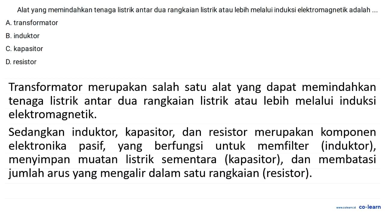 Alat yang memindahkan tenaga listrik antar dua rangkaian