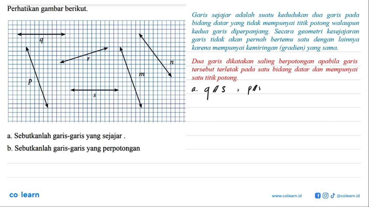 Perhatikan gambar berikut.a. Sebutkanlah garis-garisyang