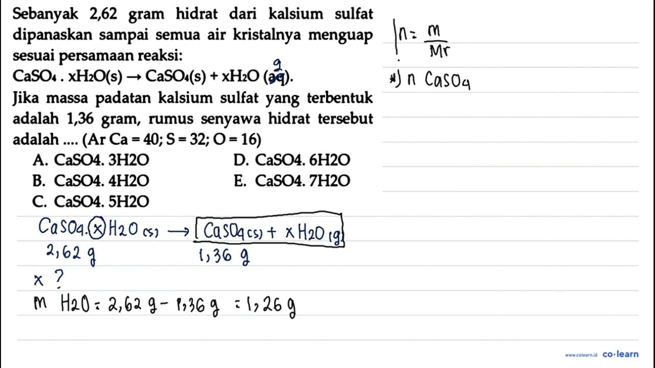 Sebanyak 2,62 gram hidrat dari kalsium sulfat dipanaskan