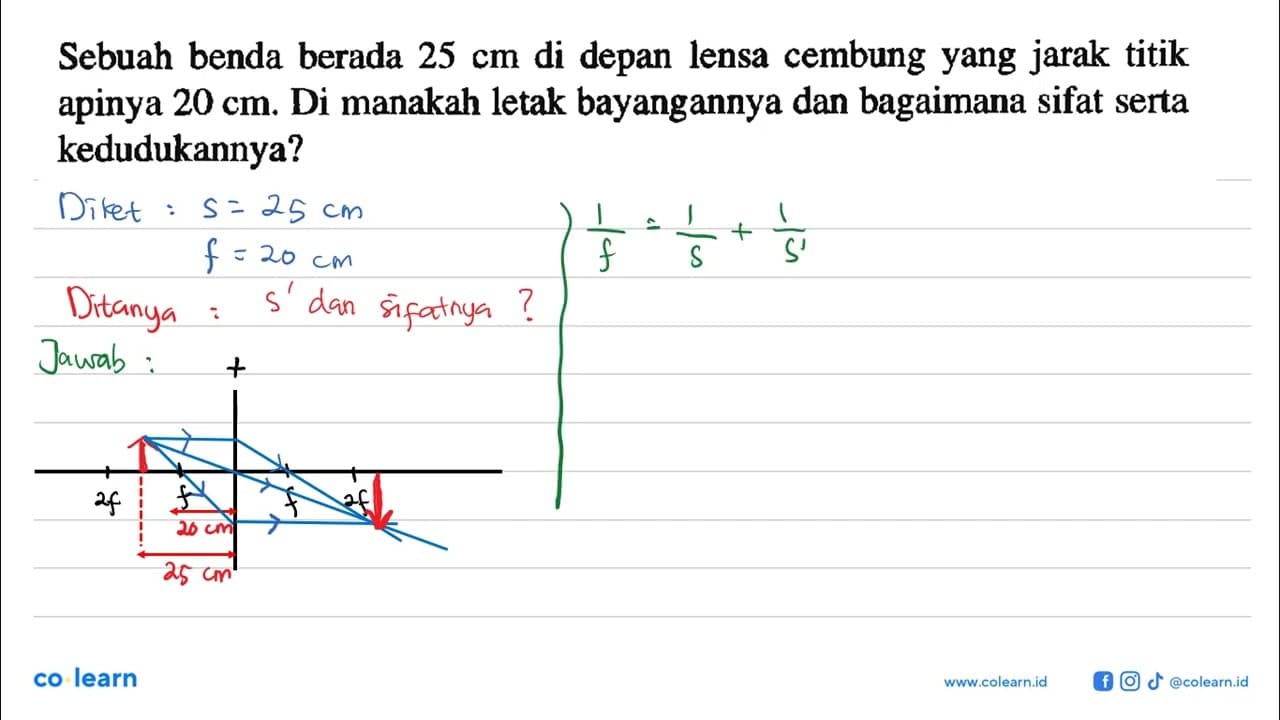 Sebuah benda berada 25 cm di depan lensa cembung yang jarak